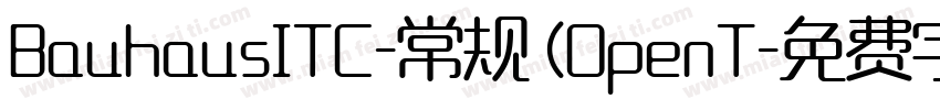 BauhausITC-常规 (OpenT字体转换